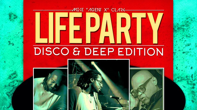 Mike "Agent X" Life Party Disco & Deep wsg DJ Rick Wade