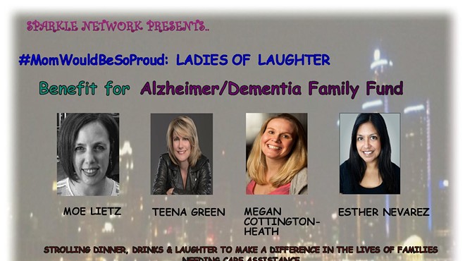 #MomWouldBeSoProud: Ladies of Laughter benefit for Alzheimer/Dementia Family Fund