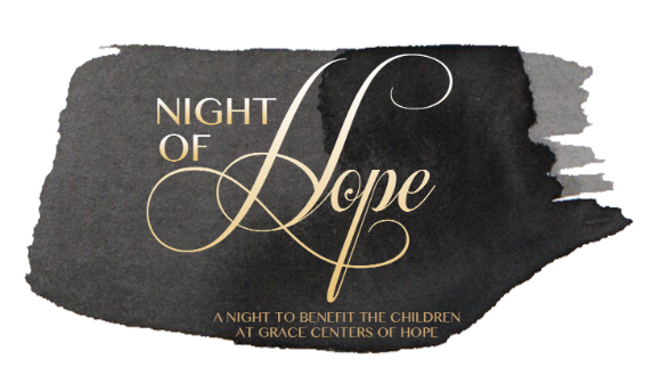 GRACE CENTERS OF HOPE HOSTS  ANNUAL NIGHT OF HOPE GALA, NOVEMBER 30
