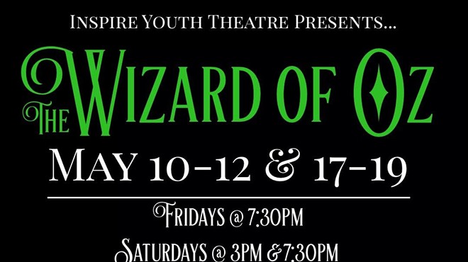 Inspire Youth Theatre presents, "The Wizard of Oz"