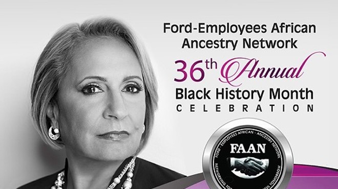 Ford-employees African Ancestry Network (FAAN) 36th Annual Black History Month Celebration