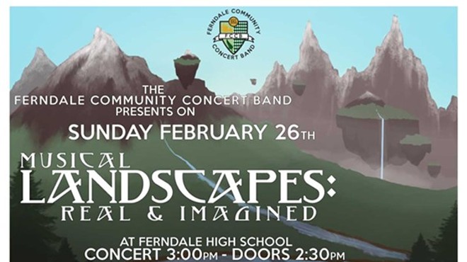 Ferndale Community Concert Band "Musical Landscapes: Real & Imagined" Concert