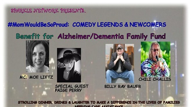 #MomWouldBeSoProud Comedy Legends to benefit the Alzheimer/Dementia Family Fund.