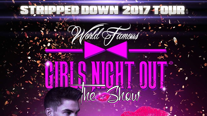 Girls Night Out The Show: Stripped Down 2017 Tour