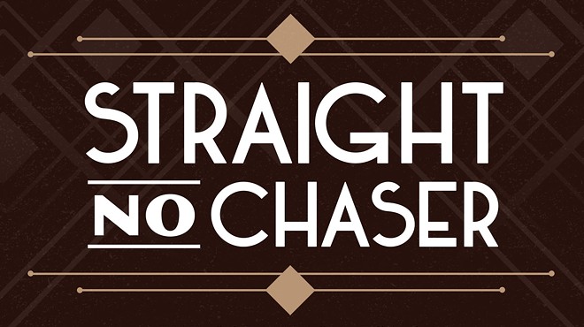 Straight No Chaser:  The Speakeasy Tour