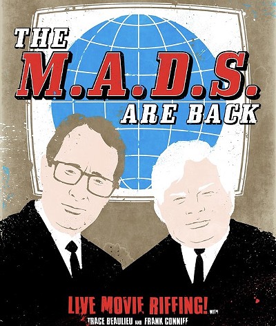 THE MADS Live Movie-Riffing with MST3K's Frank Conniff and Trace Beaulieu
