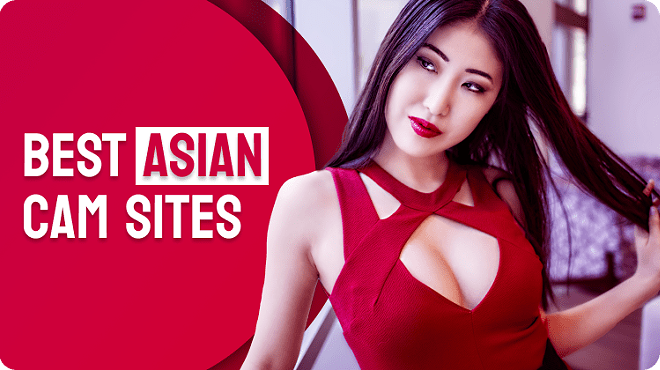 10+ Best Asian Cam Sites in 2024: Top Live Asian Webcam Shows and Models (10)
