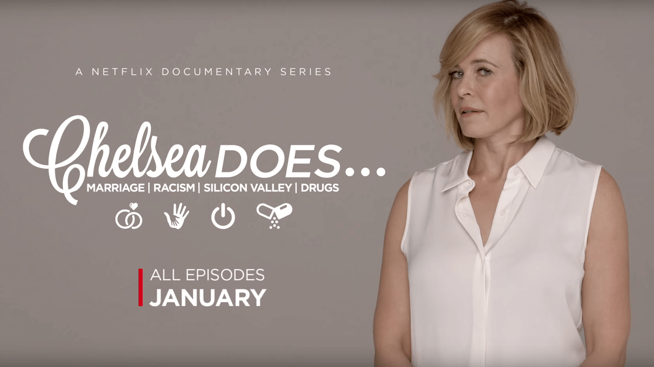 7. Chelsea Does- When Chelsea Handler announced that she was leaving her late-night talk show Chelsea Lately on E! and moving to Netflix, no one really knew what her format was going to be like in any capacity. Netflix debuted Chelsea Does this month and it&#146;s an interesting hybrid of talk show/documentary/reality TV/stand-up that is fantastic for fans of the comedian and those who are not. Handler tackles subjects that have influenced her life (marriage, racism, drugs), and explores how she -- and the world at large -- deals with these issues. It&#146;s a breath of fresh air to see Handler set aside the &#147;Chelsea Handler&#148; persona and sort of just be herself.