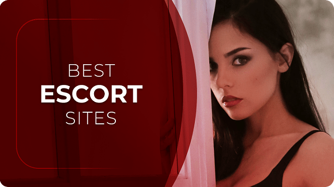 14 Best Escort Sites: Top Websites to Find a Date Tonight