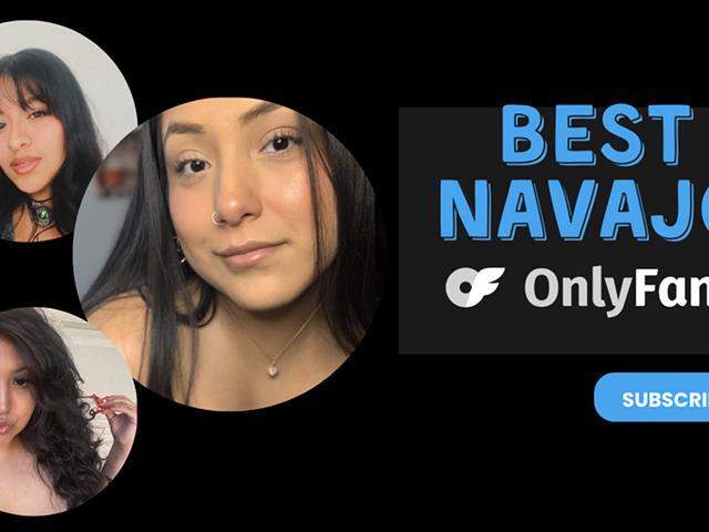 19 Best Navajo Women OnlyFans Featuring Navajo Girls OnlyFans in 2024