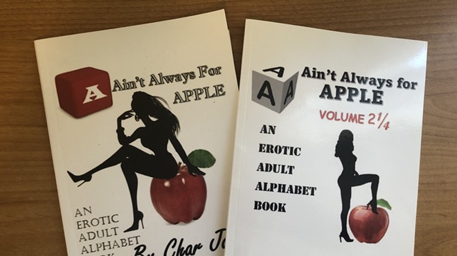 A A’int Always for Apple: An Erotic Alphabet Book pairs ABCs with sex acts.