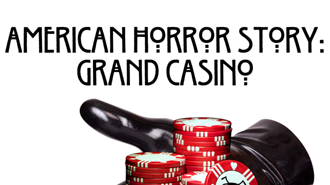 Ants In The Hall present American Horror Story: Grand Casino