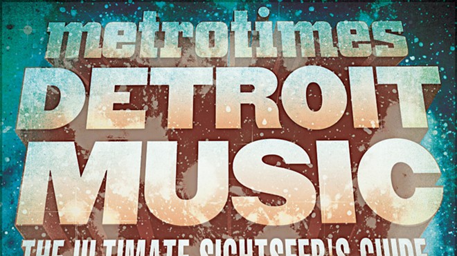 Detroit Music: The Ultimate sightseer's guide