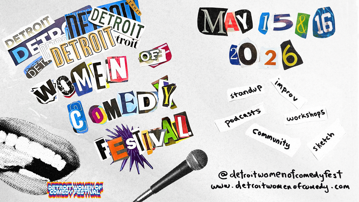 Detroit Women of Comedy Festival - May 15 & 16 - Planet Ant