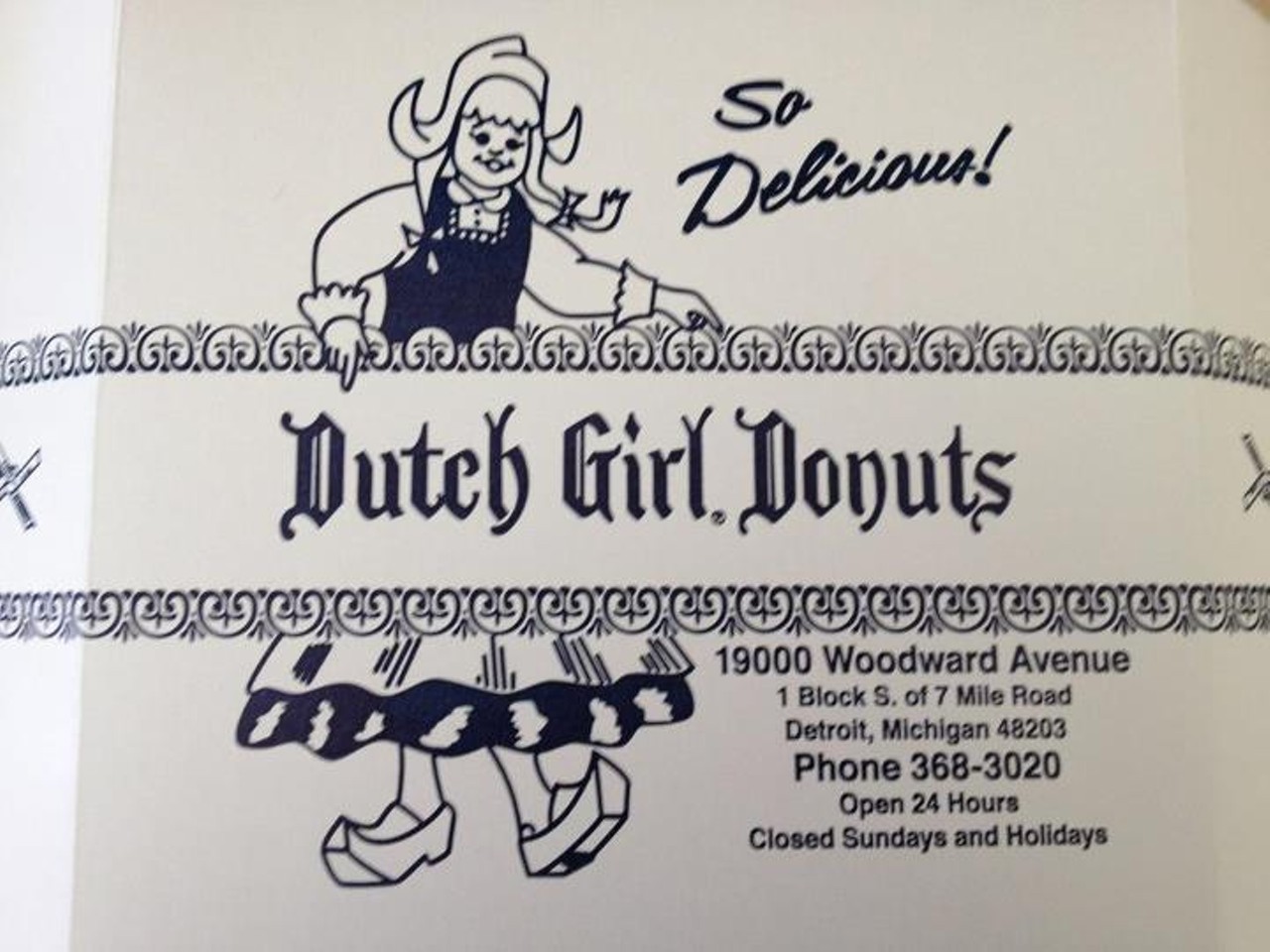 Dutch Girl Doughnuts
Located: 19000 Woodward, Detroit
Hours: Open 24 hours Mon-Fri Sat 1 am - 8 pm, closed Sun.