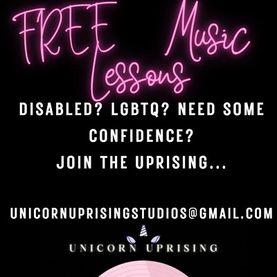 FREE Music Lessons for Disabled/LGBTQ people! Musician looking for a great volunteer job? JOIN Unicorn Uprising Studios!