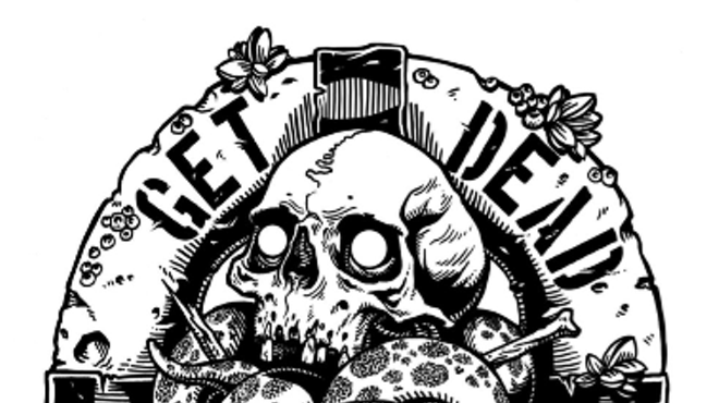Image: Get Dead wsg Middle-Out, Cascade Riot + Duk Butter