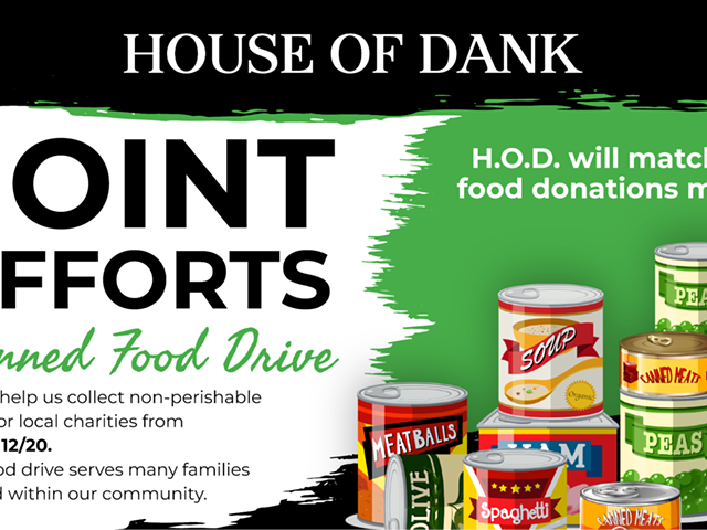 House of Dank Launches Joint Efforts Canned Food Drive to Combat Hunger