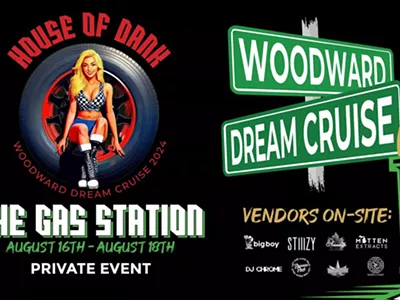 House of Dank to Host Gas Station Event at Woodward Dream Cruise Featuring Cars, Entertainment & More