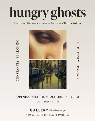 Image: Hungry Ghosts: Featuring the work of Marie Awn and Clinton Snider