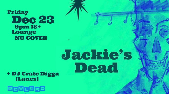 Jackie’s Dead + DJ Crate Digga