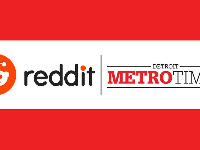 Detroit Metro Times is now on Reddit.