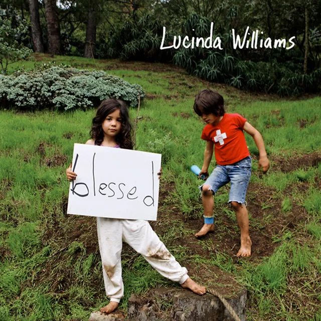 Lucinda Williams - Blessed