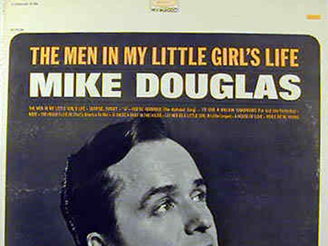 Mike Douglas - The Men in My Little Girl's Life (1966)