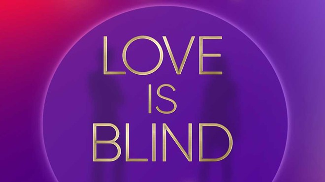 Viewers love the messy reality TV show Love the Blind.