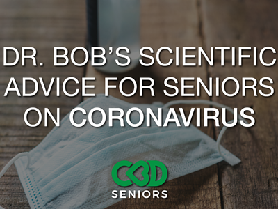 Image: Dr Bob’s Scientific Advice to Seniors Who Have or Want to Prevent Coronavirus COVID-19