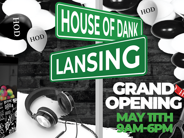 House of Dank Lansing Ribbon Cutting Ceremony and Grand Opening Party Saturday, May 11th