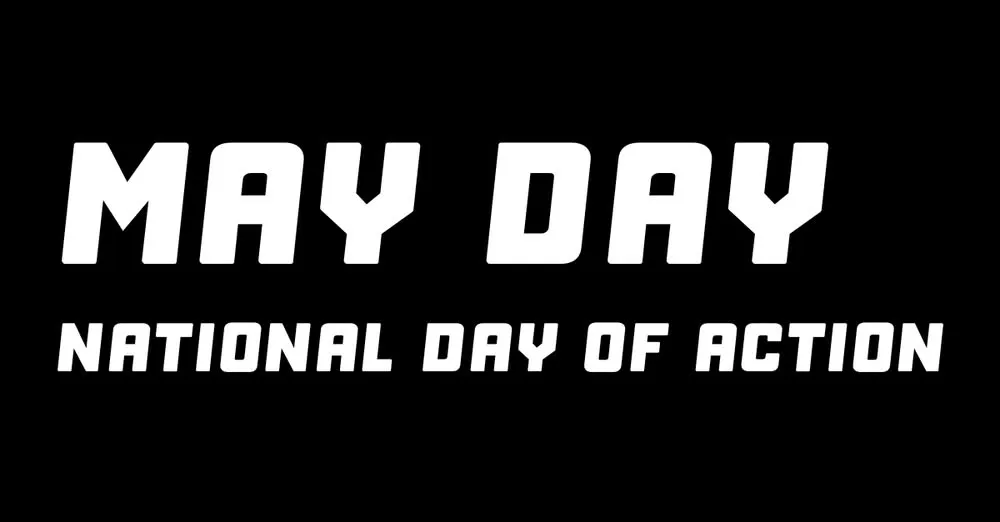 May Day: National Day of Action