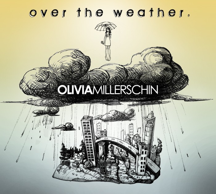 Olivia Millerschin — Over the Weather