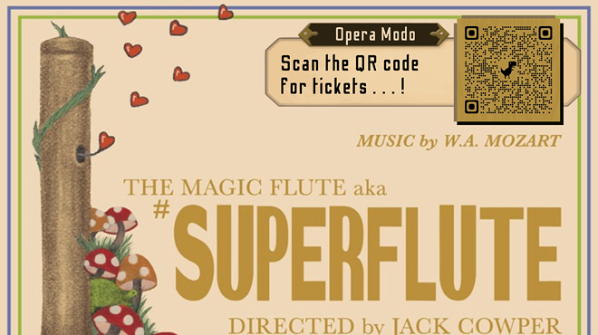 Opera MODO Presents Mozart's "The Magic Flute" AKA #SuperFlute