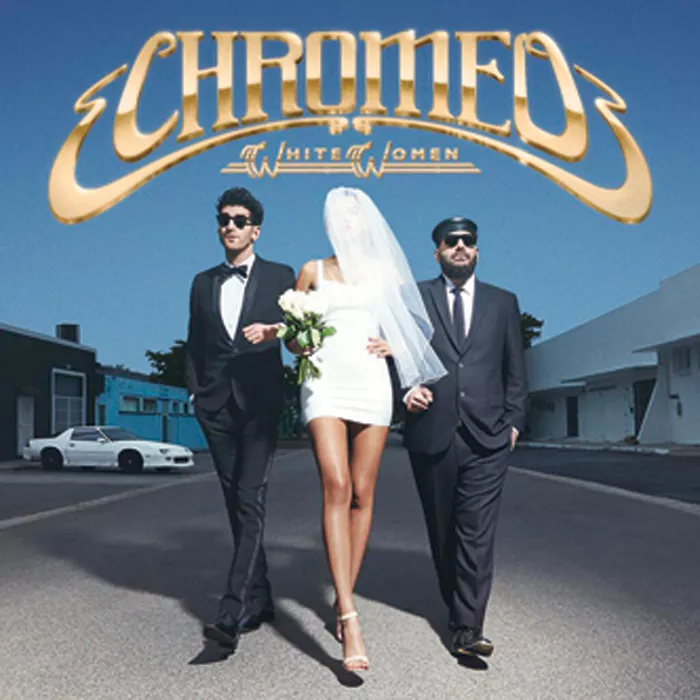 Record Review: Chromeo — White Women