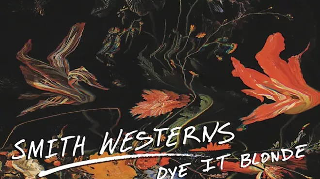 Image: Smith Westerns - Dye It Blonde