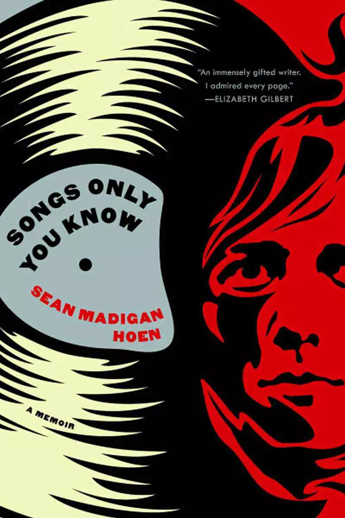 Songs Only You Know: A Memoir