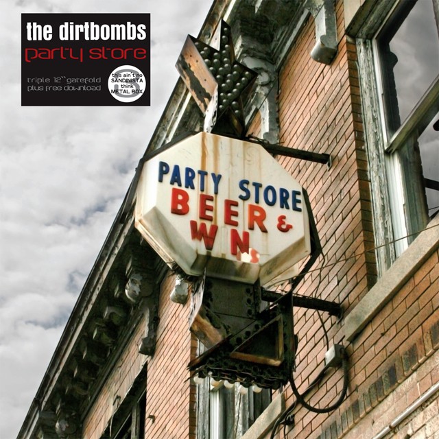 The Dirtbombs - Party Store