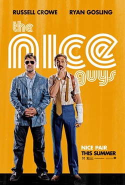 Detroit is in charge and nobody can keep us down, plus other reasons to watch 'The Nice Guys' at Cinema Detroit this weekend