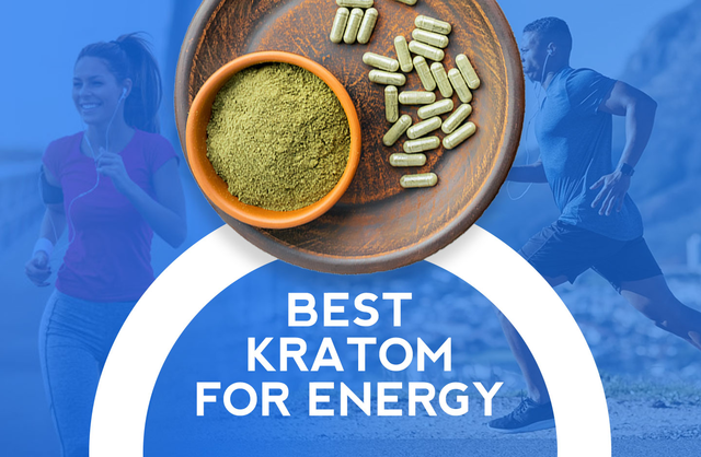 5 Best Kratom For Energy in the Market in 2022