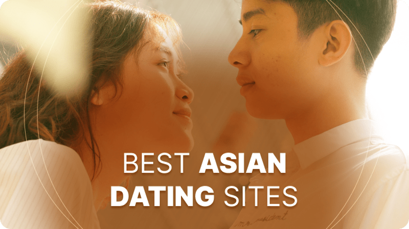 8 Best Asian Dating Sites: Meet Asian People In Your Area