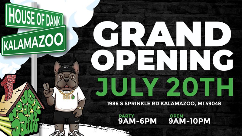House of Dank Kalamazoo Grand Opening Celebration & Ribbon Cutting Scheduled for July 20th