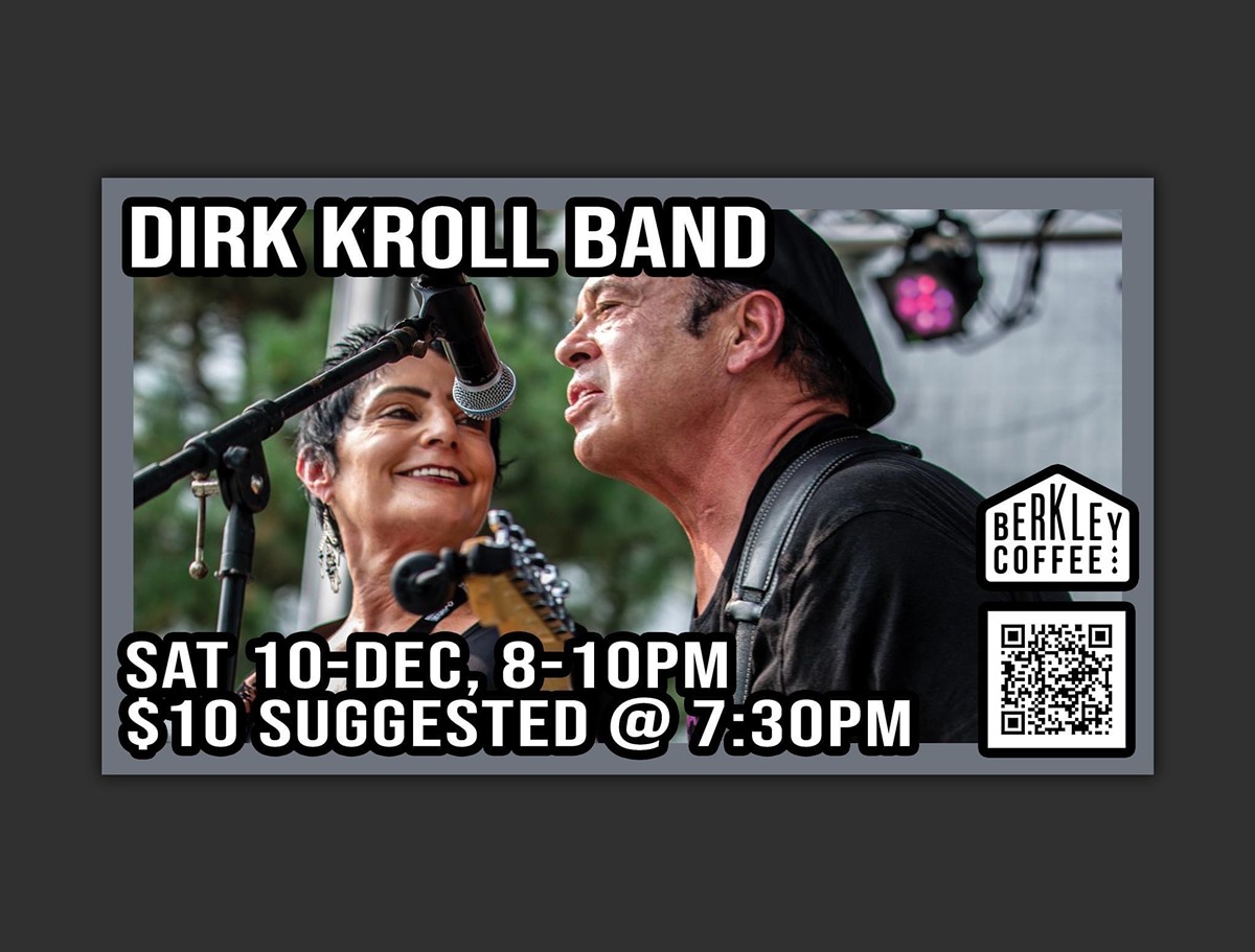 DIRK KROLL BAND Live! @ Berkley Coffee