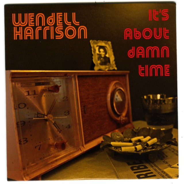 Wendell Harrison - It's About Damn Time