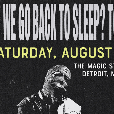 Image: WesGhost – CAN WE GO BACK TO SLEEP TOUR