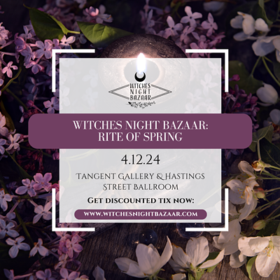 Witches Night Bazaar: Rite of Spring