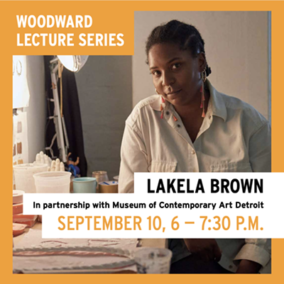 Woodward Lecture Series: LaKela Brown, ’05 Fine Arts, In partnership with Museum of Contemporary Art Detroit